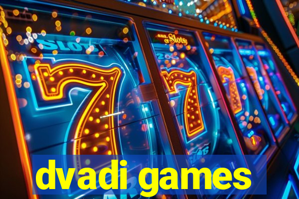 dvadi games